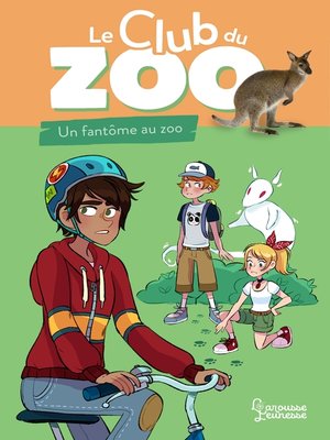 cover image of Le club du zoo--Un fantôme au zoo !